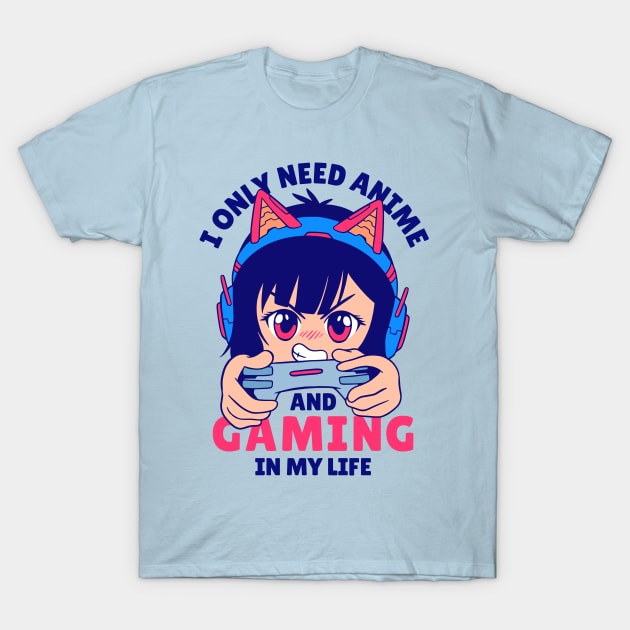 Anime and Gaming for Life T-Shirt by machmigo